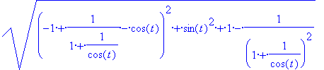 sqrt((-1+1/(1+1/cos(t))-cos(t))^2+sin(t)^2+1-1/((1+...