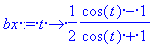 bx := proc (t) options operator, arrow; 1/2*(cos(t)...
