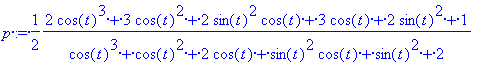 p := 1/2*(2*cos(t)^3+3*cos(t)^2+2*sin(t)^2*cos(t)+3...