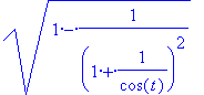 sqrt(1-1/((1+1/cos(t))^2))