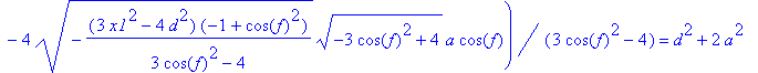 e4 := 1/2*(9*x1*a*cos(f)^3-12*x1*a*cos(f)+12*a^2*co...
