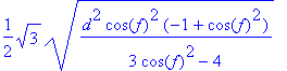 1/2*sqrt(3)*sqrt(d^2*cos(f)^2*(-1+cos(f)^2)/(3*cos(...
