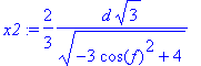 x2 := 2/3*d*sqrt(3)/(sqrt(-3*cos(f)^2+4))