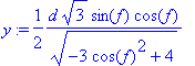 y := 1/2*d*sqrt(3)*sin(f)*cos(f)/(sqrt(-3*cos(f)^2+...