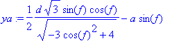 ya := 1/2*d*sqrt(3)*sin(f)*cos(f)/(sqrt(-3*cos(f)^2...