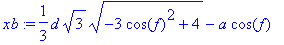xb := 1/3*d*sqrt(3)*sqrt(-3*cos(f)^2+4)-a*cos(f)