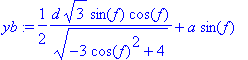 yb := 1/2*d*sqrt(3)*sin(f)*cos(f)/(sqrt(-3*cos(f)^2...