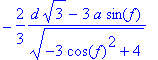 -2/3*(d*sqrt(3)-3*a*sin(f))/(sqrt(-3*cos(f)^2+4))