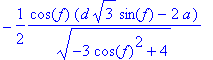 -1/2*cos(f)*(d*sqrt(3)*sin(f)-2*a)/(sqrt(-3*cos(f)^...