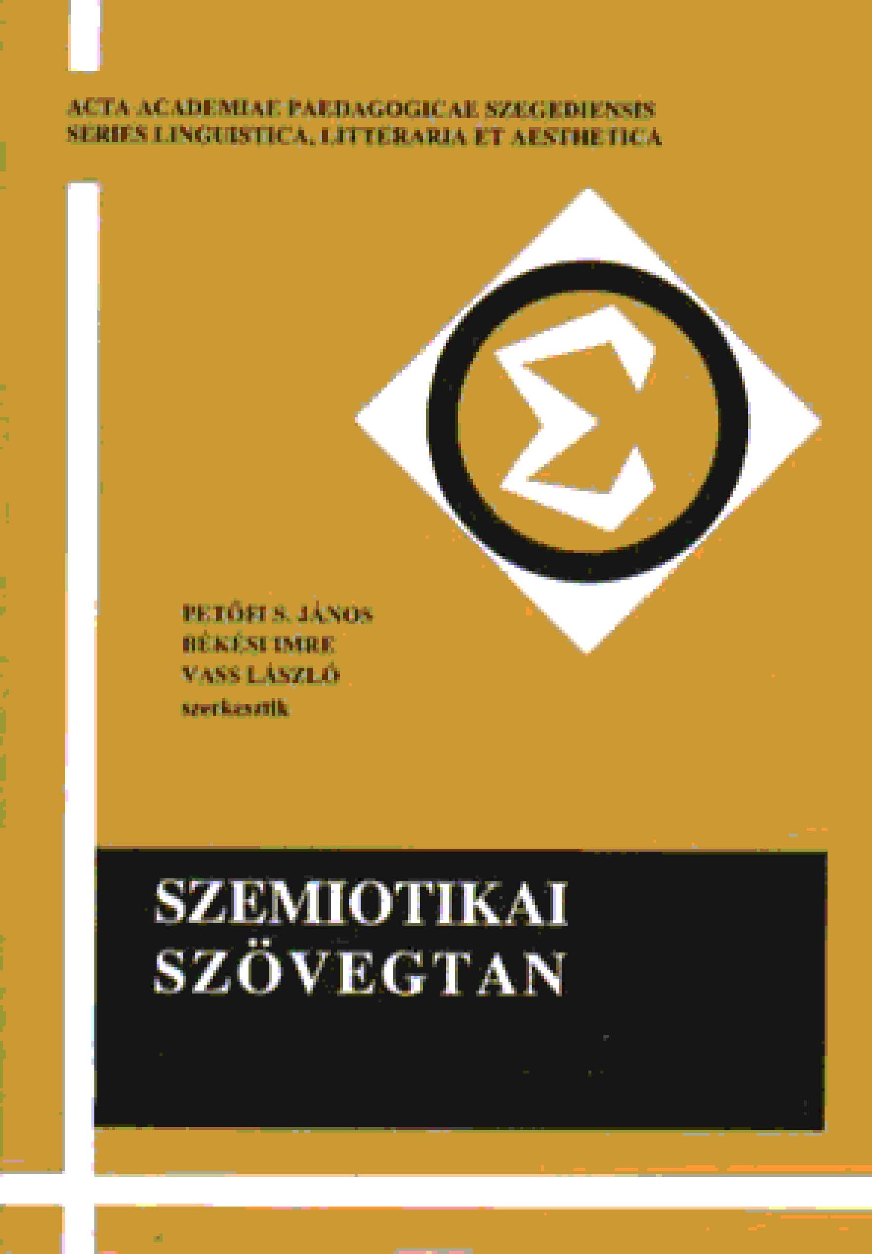 Szemiotikai Szvegtan/Semiotic Textology 1